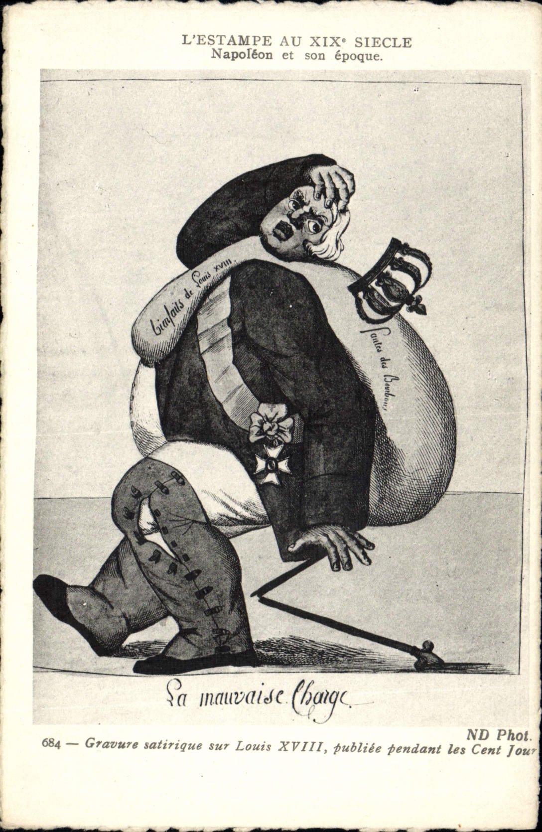 Napoléon et son époque — caricature satirique sur Louis XVIII — ND Phot.