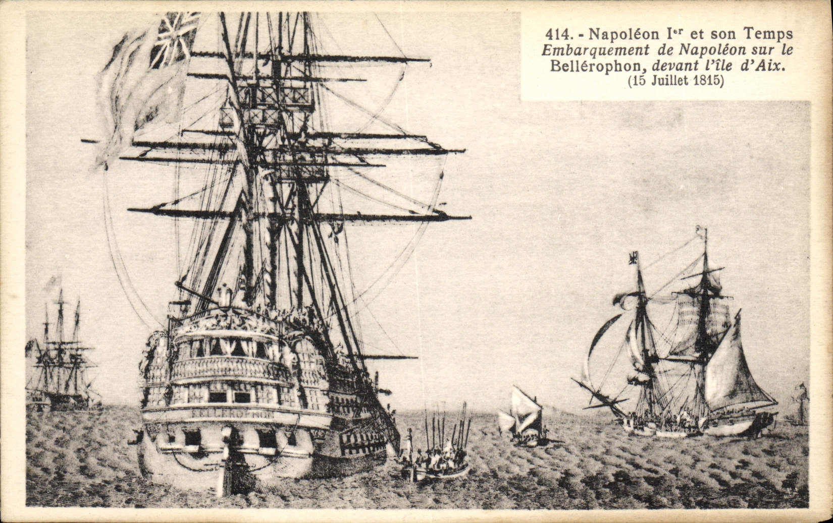 CPA Napoleon 1er Embarquement de Napoleon sur le Bellerophon devant l'Ile d'Aix 15 juillet 1815 Bateau
