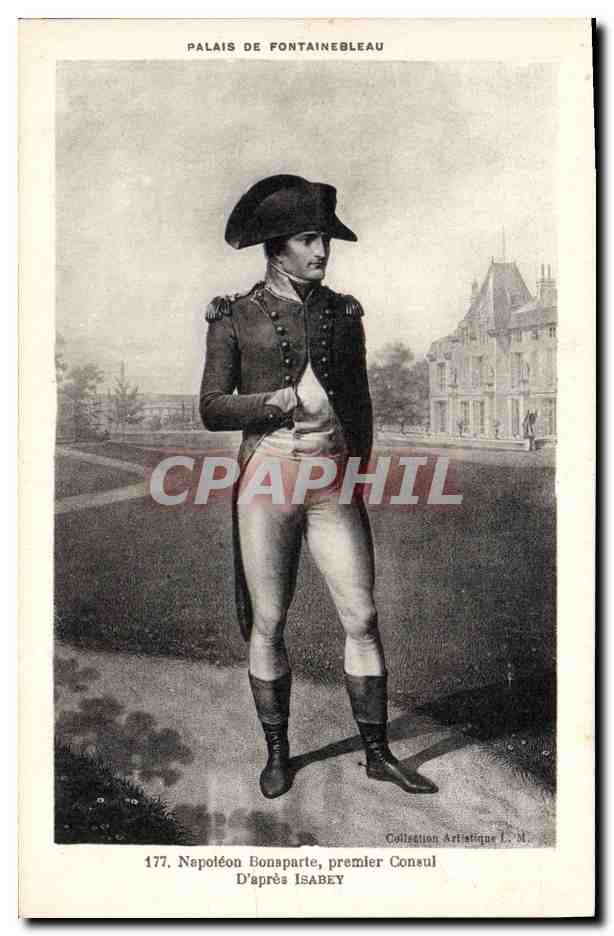 CPA Napoleon 1er Bonaparte premier Consul Palais de Fontainebleau