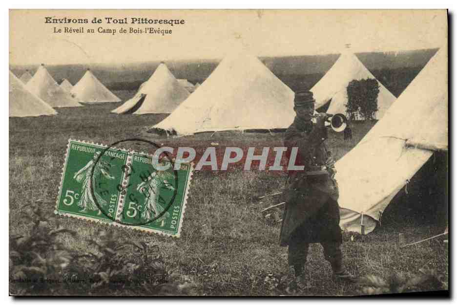 Environ de Toul Pittoresque — Le Réveil au Camp de Bois-l'Évêque — Éditeur : L. Béguin, Toul