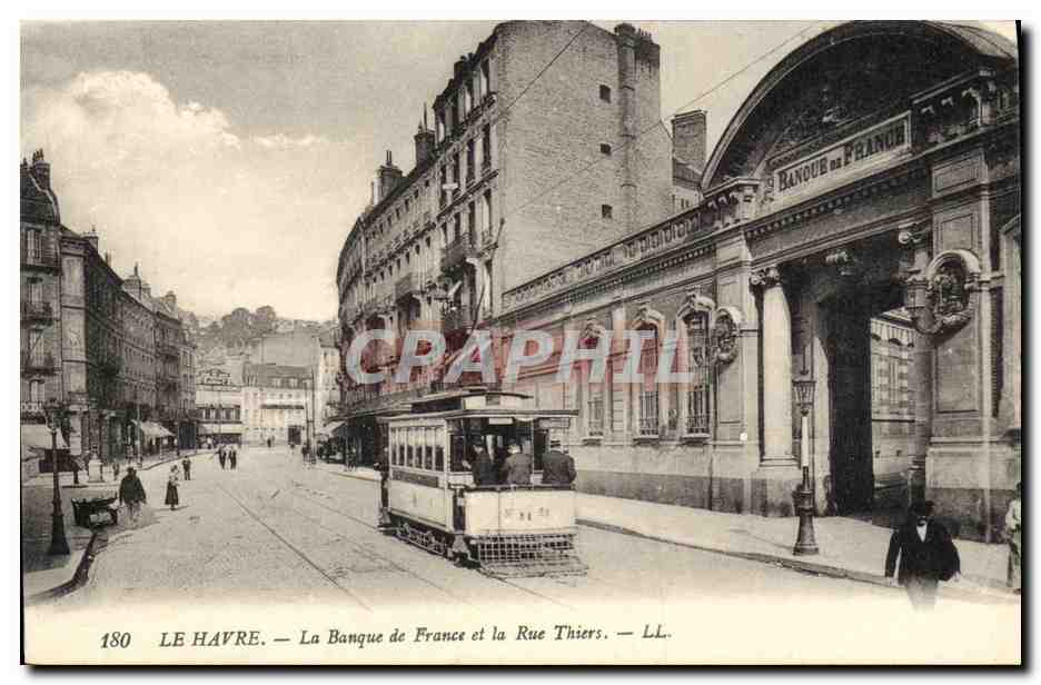 CPA Banque de France et la rue Thiers Le Havre Tramway