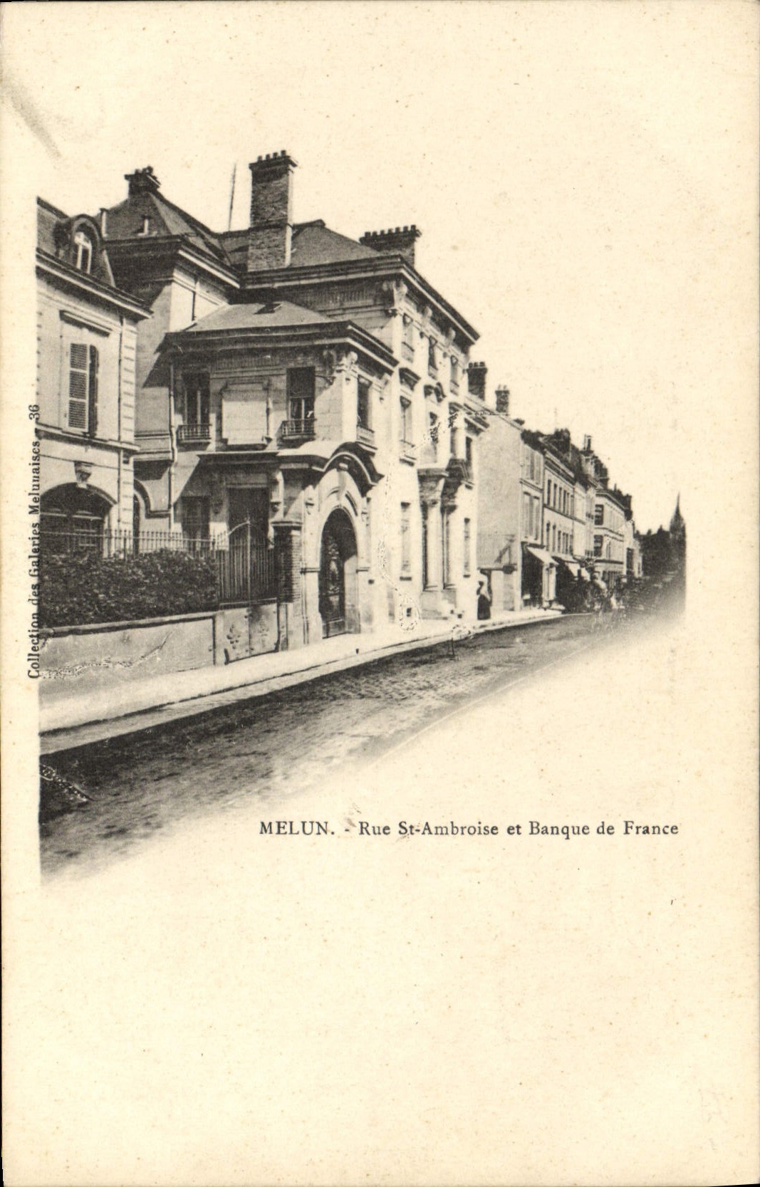 MELUN - Rue St-Ambroise et Banque de France — Collection des Galeries Melunaises, n°36