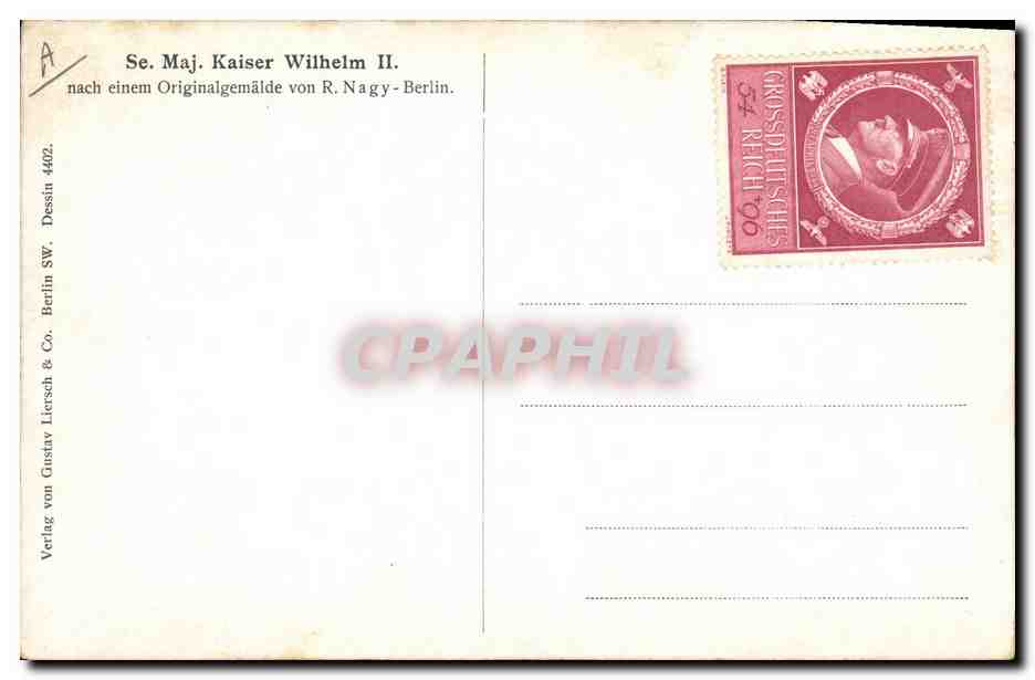 Kaiser Wilhelm II — portrait en uniforme — Verlag Gustav Liersch & Co. Berlin — Reverso
