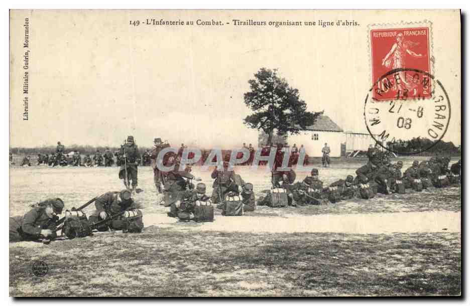 CPA Militaria L'infanterie au combat Tirailleurs organisant une ligne d'abris 