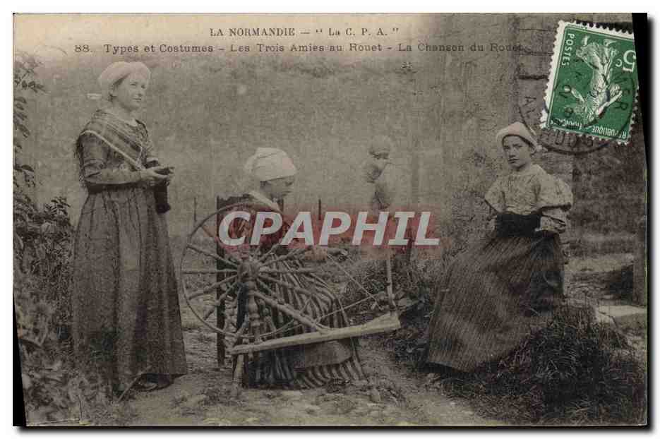 CPA Folklore Normandie Les trois amies au Rouet La chanson du Rouet 