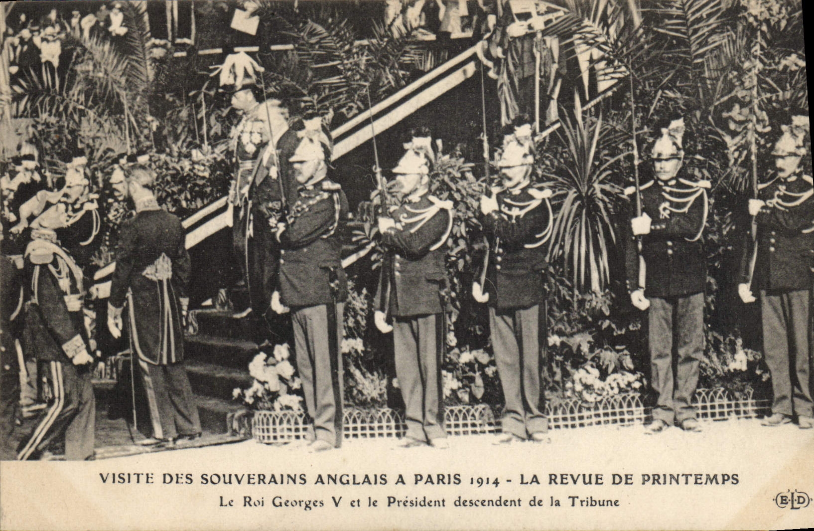 Visite des souverains anglais à Paris 1914 — La Revue de Printemps — Le Roi Georges V et le Président descendent de la Tribune — Éditeur B.L.D.
