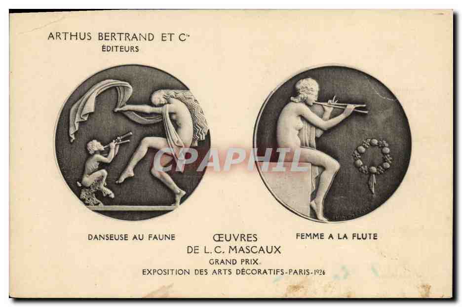 CPA Medaille Arthus Bertrand Danseuse au faune Flute MAscaux Arts Decoratifs 1926 Paris