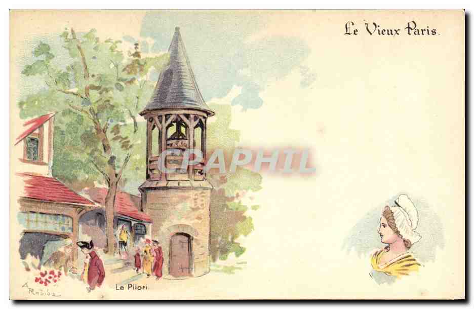 Le Pilori — Le Vieux Paris — A. Rainiol