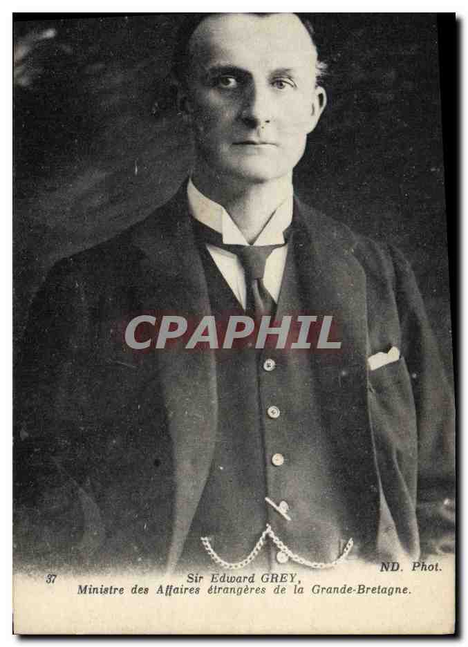 Sir Edward GREY — Ministre des Affaires étrangères de la Grande-Bretagne — ND. Phot.