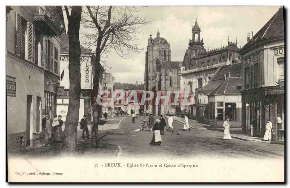 Dreux - Église Saint-Pierre et Caisse d'Épargne
