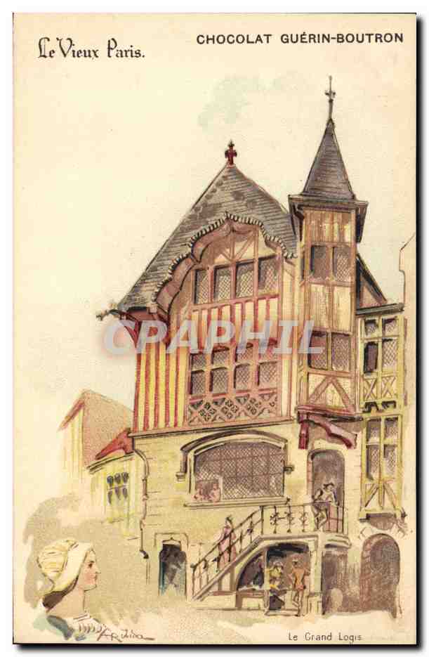 Le Grand Logis — Le Vieux Paris — Chocolat Guérin-Boutron