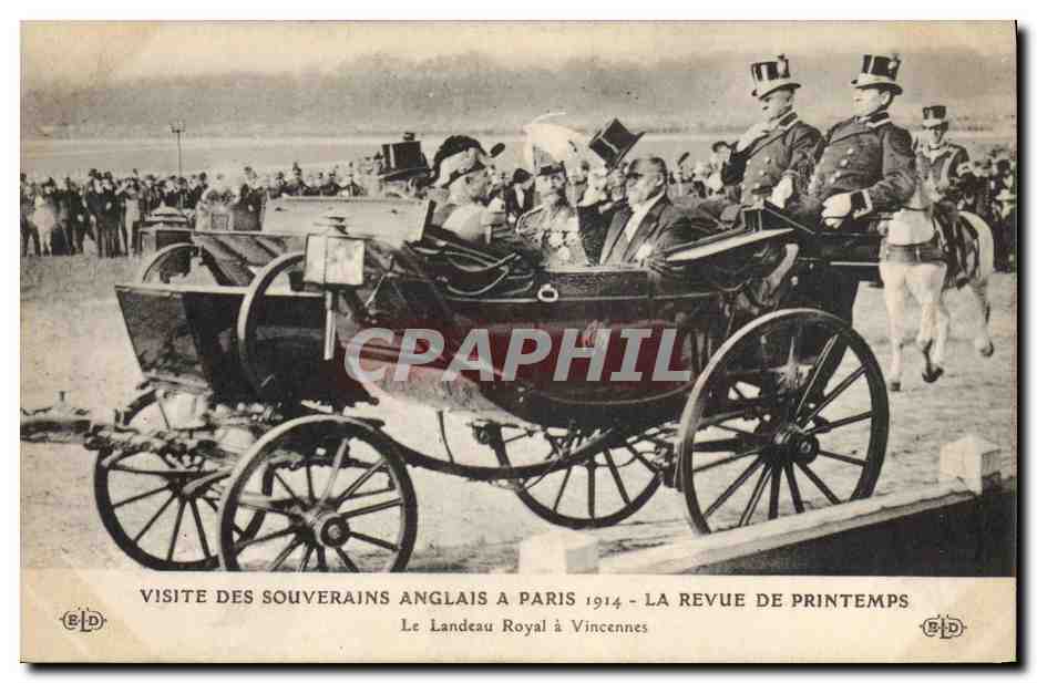 Visite des Souverains Anglais à Paris 1914 — La Revue de Printemps — Le Landeau Royal à Vincennes — Éditeur E.D.