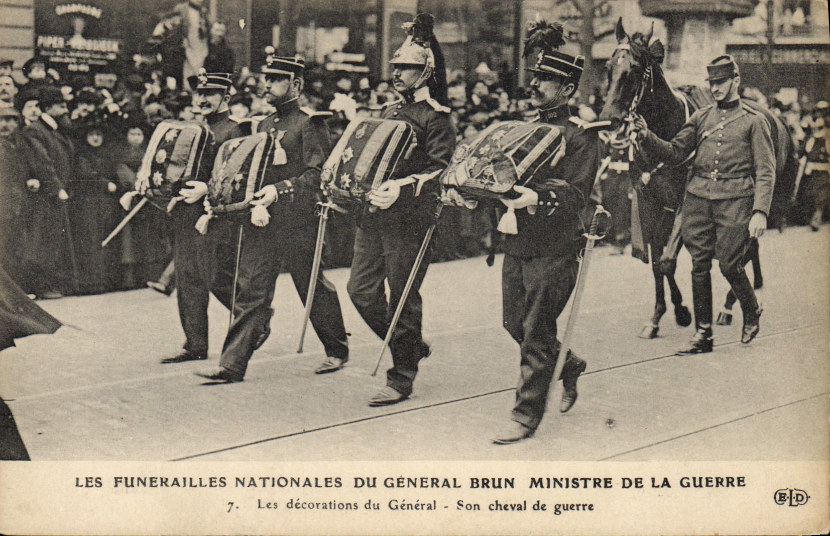 Funérailles nationales du Général Brun — Ministre de la Guerre — Éditeur E.L.D. n°7