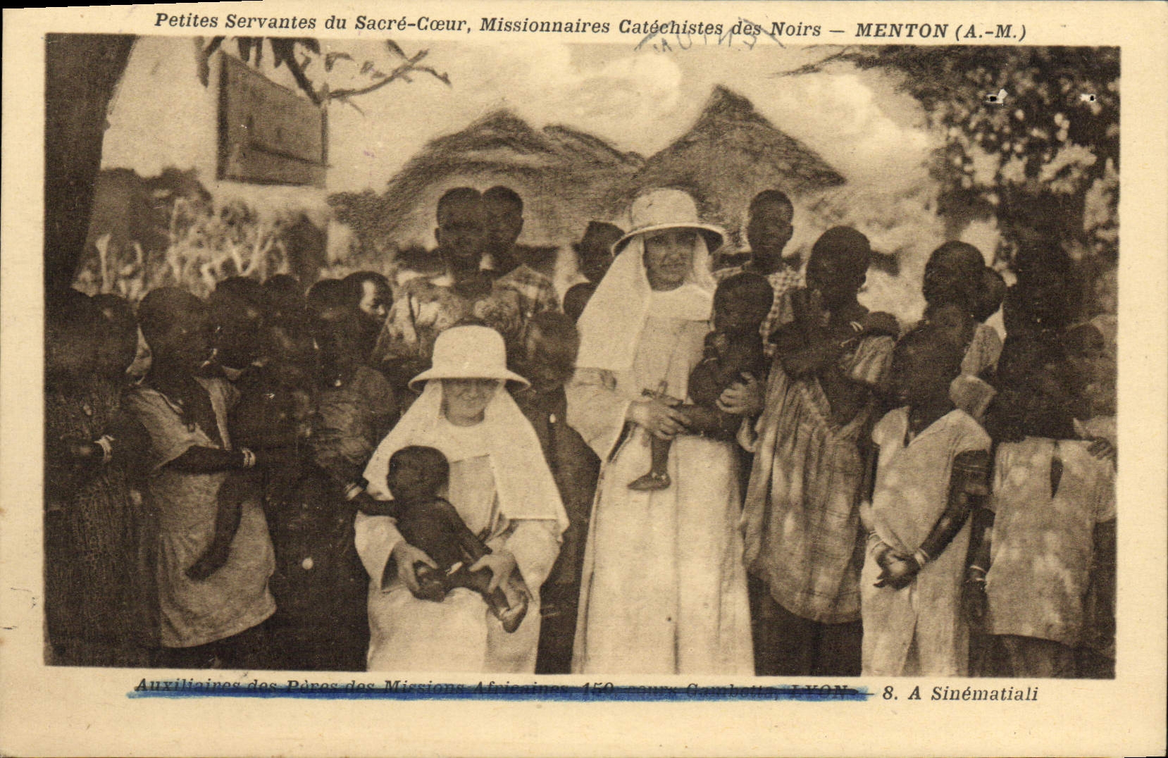 Petites Servantes du Sacré-Cœur, Missionnaires Catéchistes des Noirs — MENTON (A.-M.) — Auxiliaires des Pères des Missions Africaines — 8. A Sinématiali