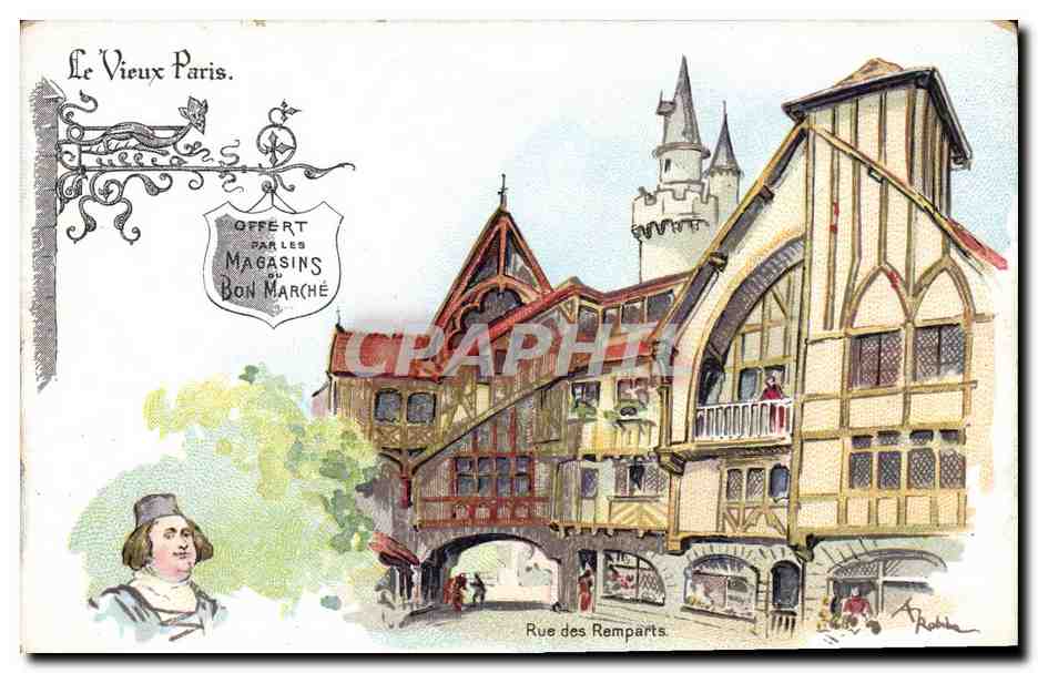 Le Vieux Paris — Rue des Remparts — Magasins du Bon Marché