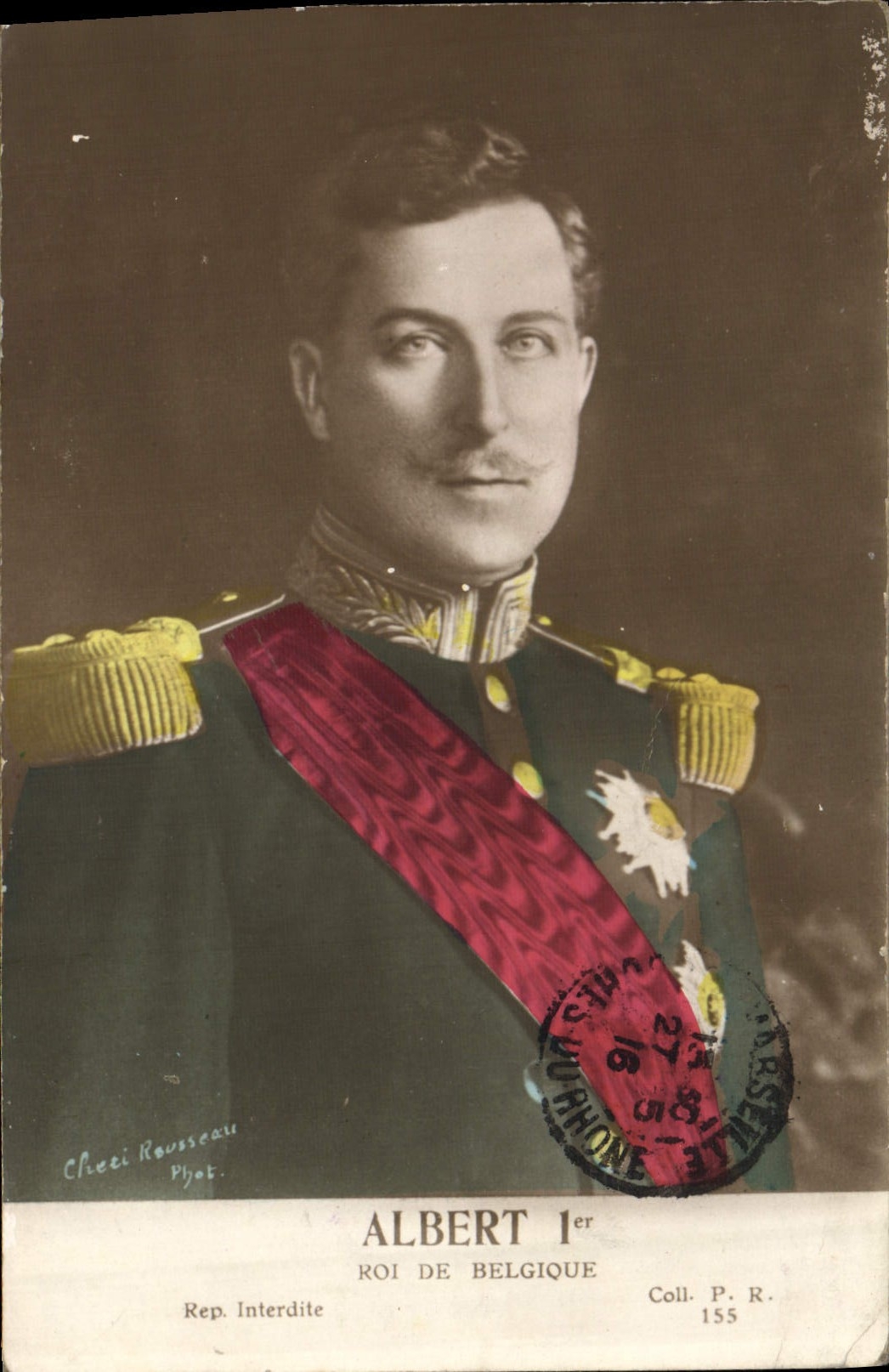 Albert Ier — Roi de Belgique — Chieti Rousseau Phot. Coll. P. R. 155