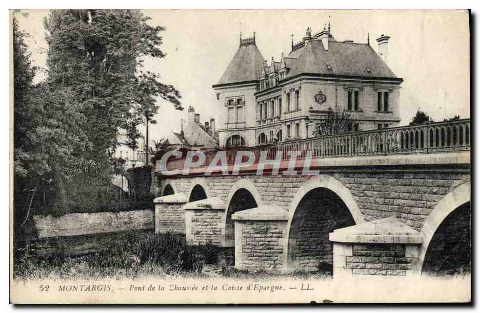 CPA Banque Montargis Pont de la Chaussee et la Caisse d'Epargne
