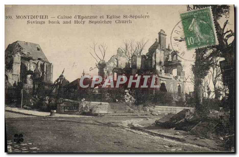 CPA Banque Montdidier Caisse d'Epargne et Eglise St Sepulcre Militaria