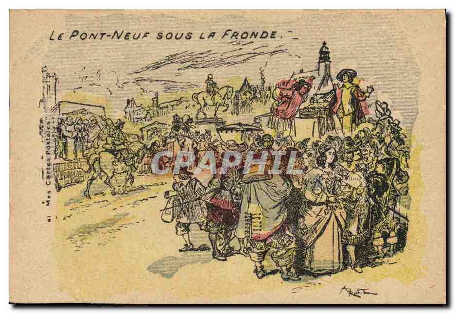 CPA Fantaisie Illustrateur Le Pont Neuf sous la Fronde Paris 