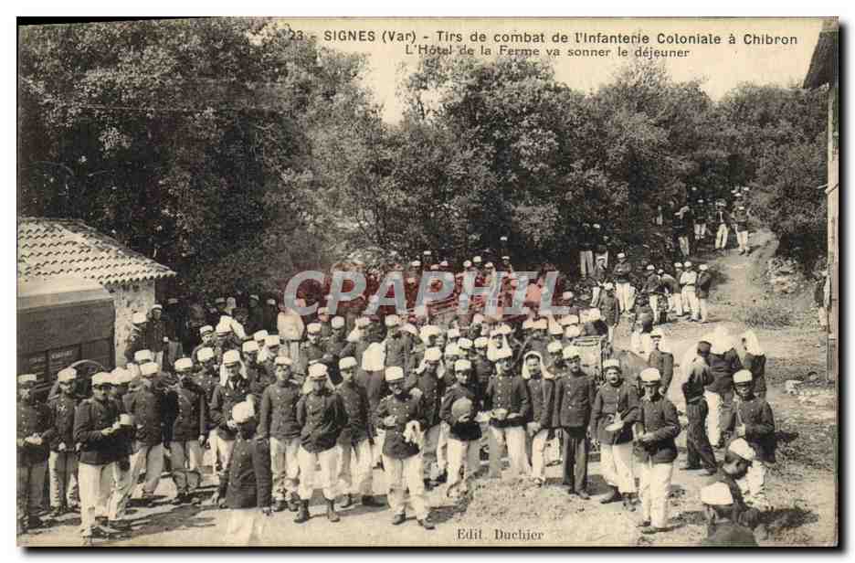 CPA Militaria Signes Tirs de combat de l'infanterie coloniale a Chibron L'hotel de la ferme va sonner le dejeuner 