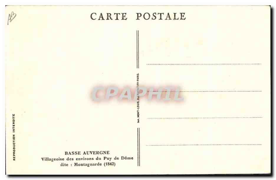 CPA Folklore Basse Auvergne Villageoise des environs du Puy de Dome dite Montagnarde 1842 — Verso
