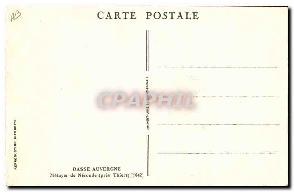 CPA Folklore Basse Auvergne Metayer de Neronde pres Thiers 1842 — Verso