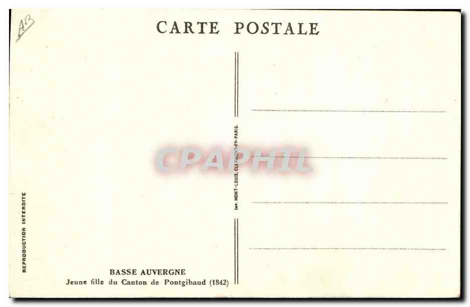 CPA Folklore Basse Auvergne Jeune fille du canton de Pontgibaud 1842 — Verso