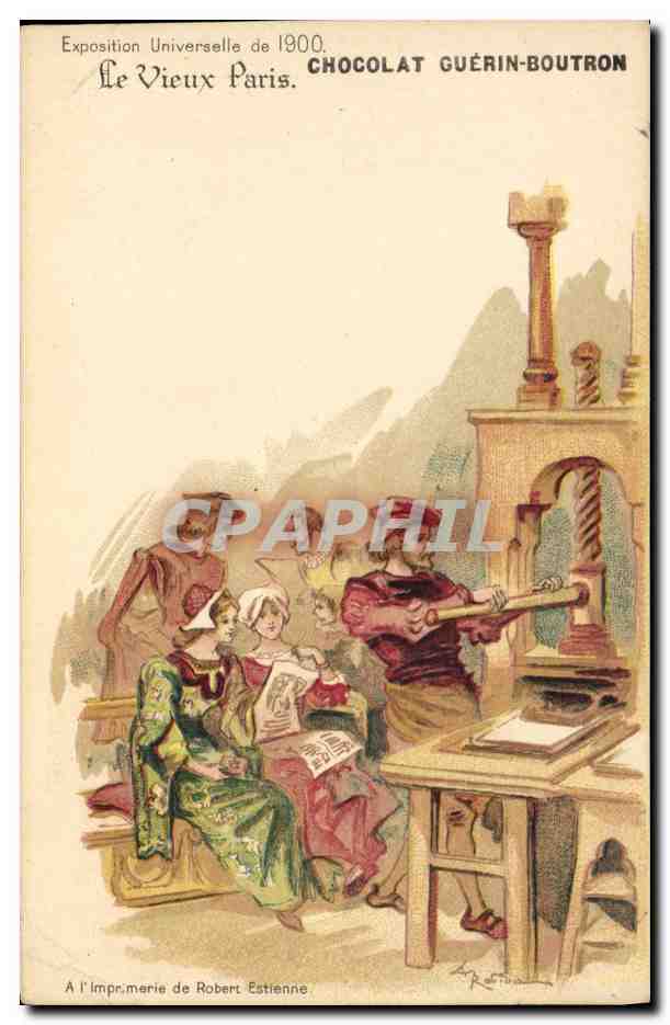 CPA Fantaisie Illustrateur Le Vieux Paris Exposition universelle de 1900 A l'imprimerie de Robert Estienne