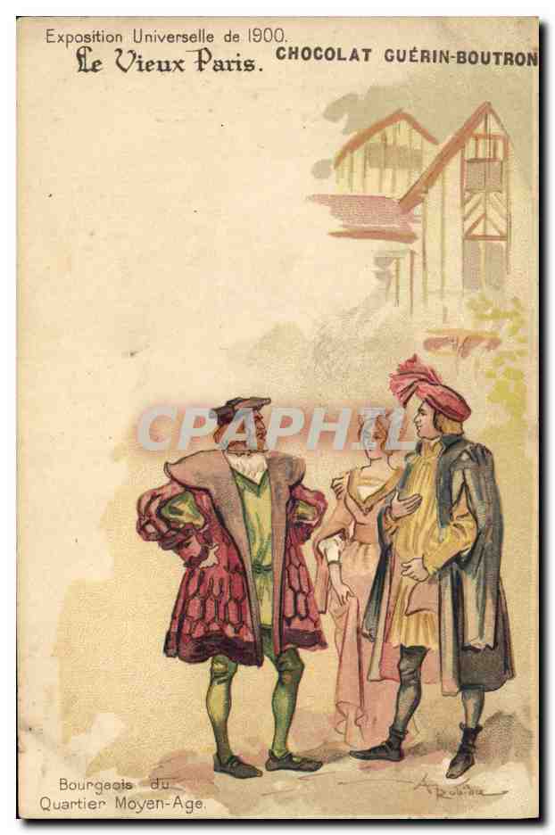 CPA Fantaisie Illustrateur Le Vieux Paris Exposition universelle de 1900 Bourgeois du Moyen Age 