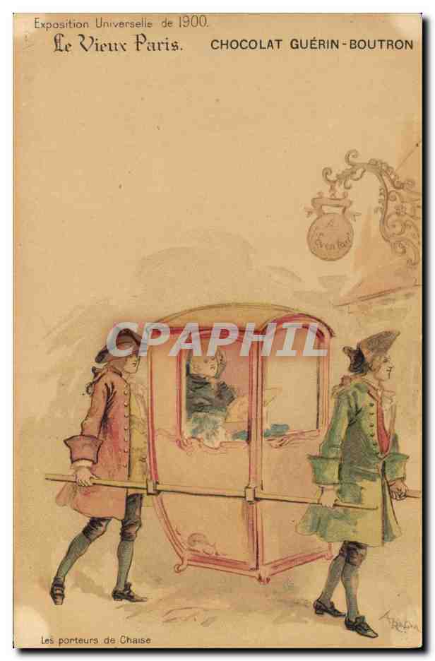 CPA Fantaisie Illustrateur Le Vieux Paris Exposition universelle de 1900 Les porteurs de chaise