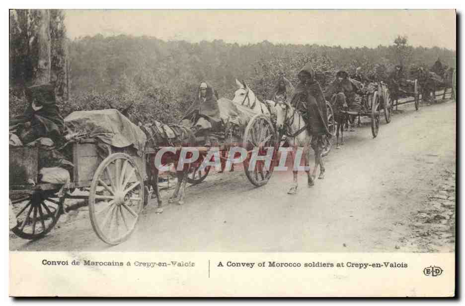 CPA Militaria Convoi de marocains a Crepy en Valois 