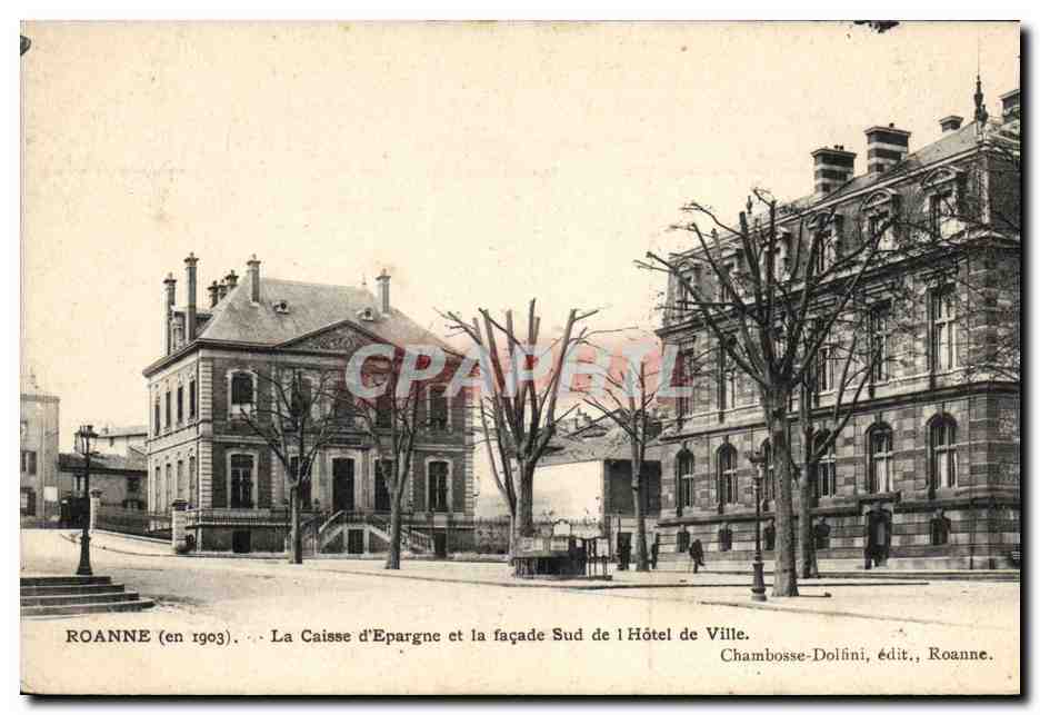 CPA Banque Roanne Caisse d'Epargne et la facade Sud de l'Hotel de ville