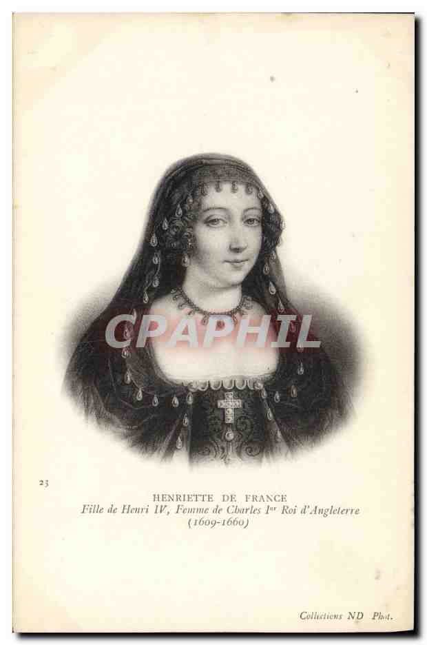 Henriette de France — Fille d'Henri IV, épouse de Charles Ier d'Angleterre (1609-1660) — Collections ND Phot. n°23
