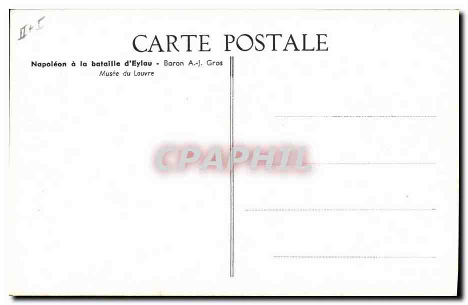 CPA Histoire Napoleon 1er a la bataille d'Eylau Baton Gros Musee du Louvre — Rückseite