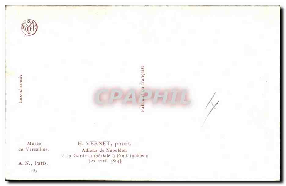 CPA Histoire Napoleon 1er Vernet Adieux de Napoleon a la Garde Imperiale a Fontainebleau 20 avril 1814 Musee Versailles — Rückseite