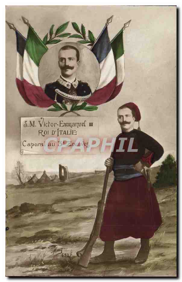 CPA Militaria Zouave SM Victor Emmanuel III Roi d'Italie Caporal au 3eme Zouaves