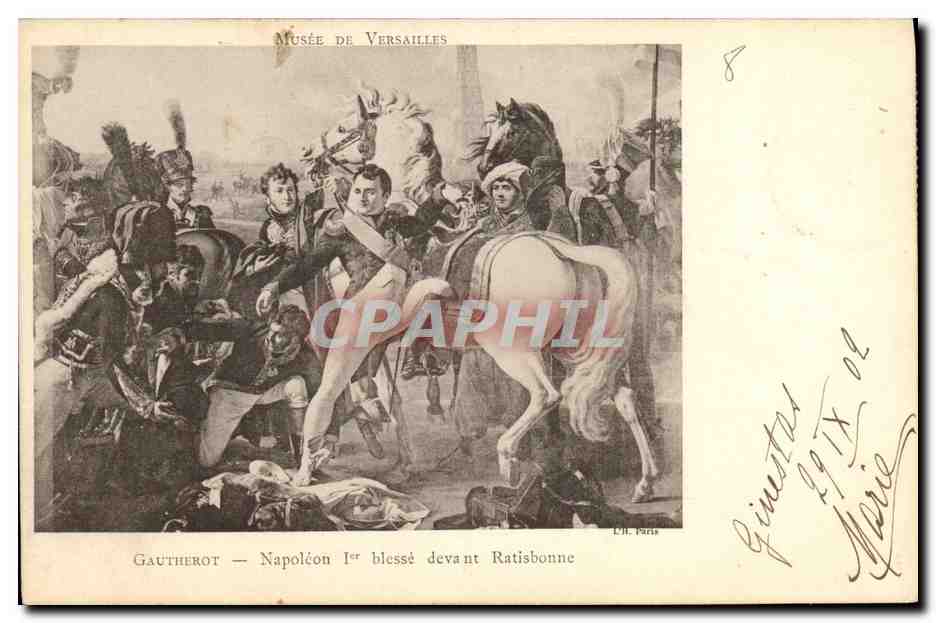 CPA Histoire Napoleon 1er Gautherot Napoleon 1er blesse devant Ratisbonne Musee de Versailles