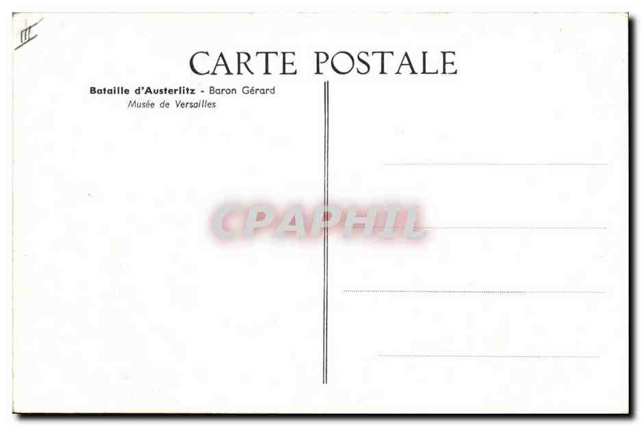 CPA Histoire Napoleon 1er Bataille d'Austerlitz Baron Gerard Musee de Versailles — Rückseite