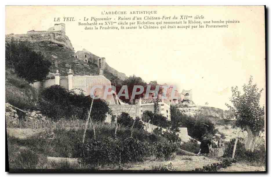 Le Teil - Le Pigeonnier - Ruines d'un Château-Fort du XIIe siècle