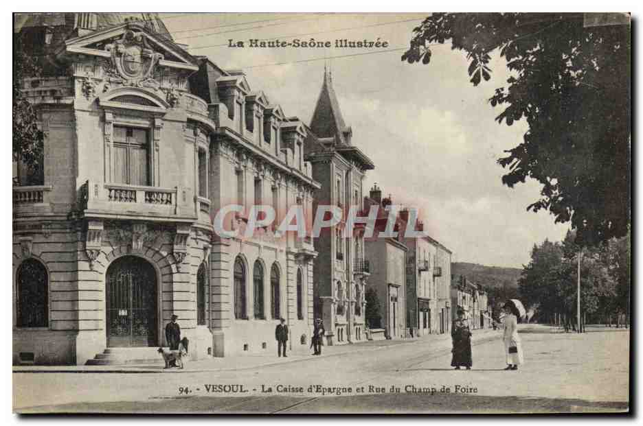 CPA Banque Vesoul La Caisse d'Epargne et Rue du Champ de Foire 