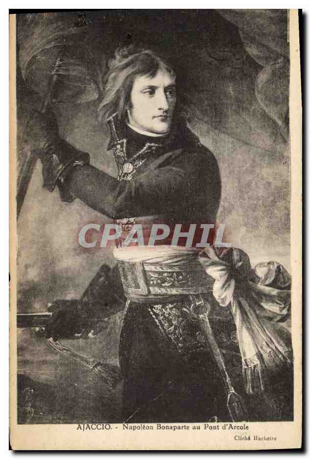 CPA Napoleon 1er Ajaccio Napoleon Bonaparte au Pont d'Arcole