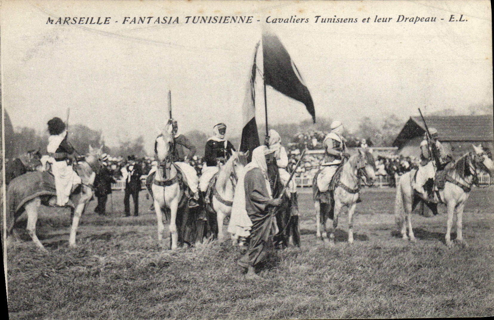 Marseille - Fantasia Tunisienne - Cavaliers Tunisiens et leur Drapeau - E.L.