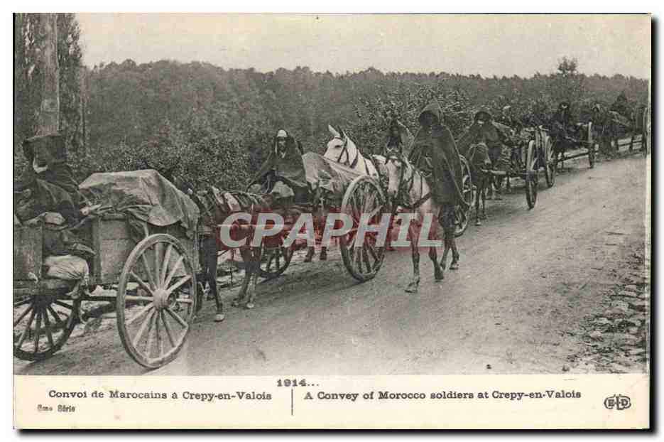 CPA Militaria Convoi de marocains a Crepy en Valois
