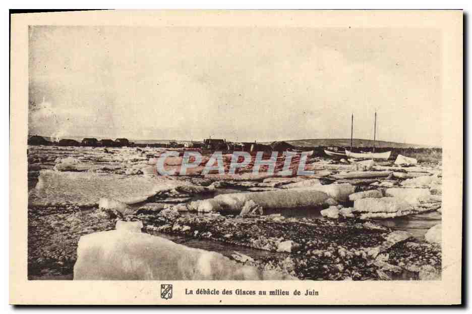 CPA Polaire Amerique du Nord La debacle des glaces au milieu de Juin