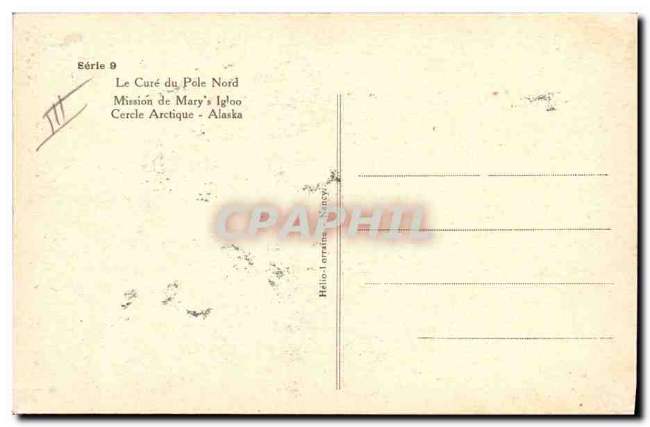 CPA Polaire Amerique du Nord Le Cure du Pole Nord Mission de Mary's igloo Cercle Arctique Alaska — Rückseite