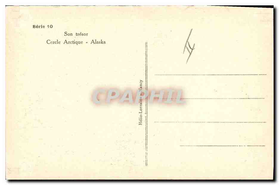 CPA Polaire Amerique du Nord Son tresor Cercle Arctique Alaska — Rückseite