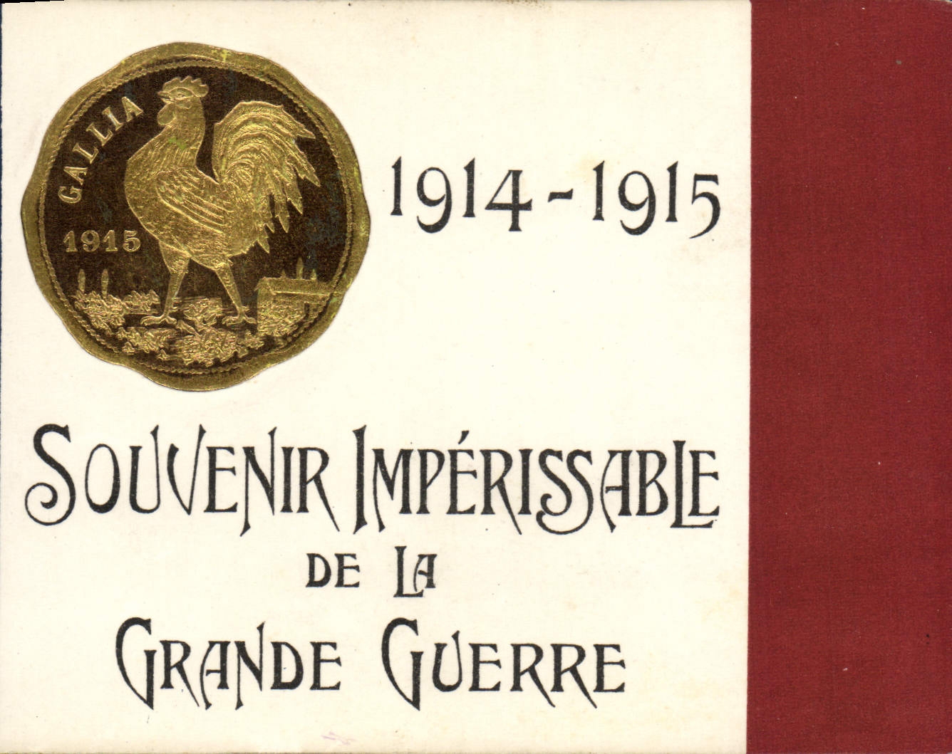 Souvenir impérissable de la Grande Guerre — 1914-1915 — Gallia, éditeur