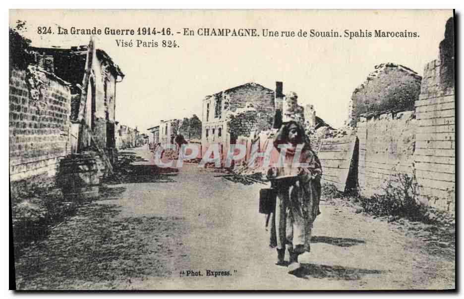 Champagne — Rue de Souain — Spahis Marocains — Visé Paris 824 — Phot. Express