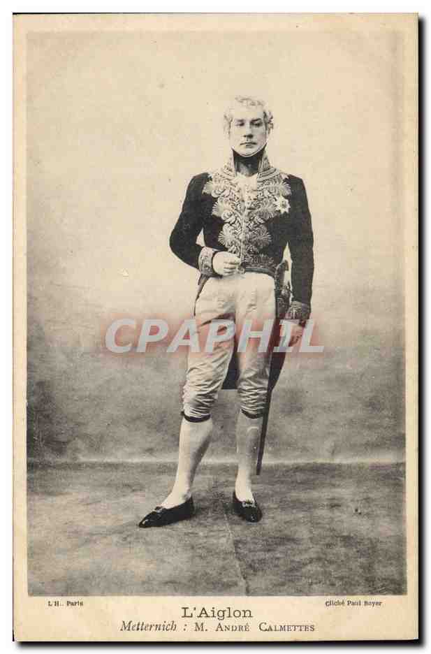 CPA Theatre L'Aiglon Metternich M Andre Calmettes 