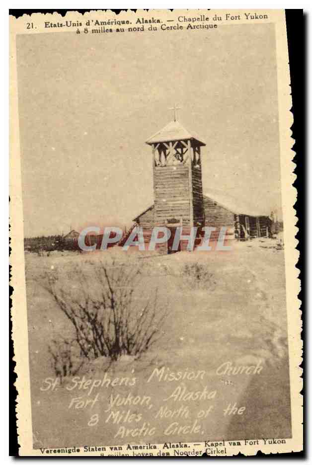 CPA Polaire Etats Unis d'Amerique Alaska Chapelle du Fort Yukon a 8 miles du Cercle Arctique